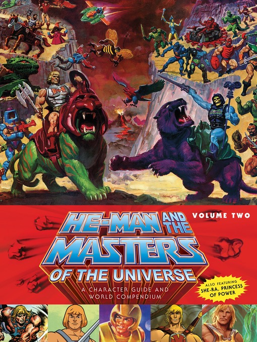 Title details for He-Man and the Masters of the Universe: A Character Guide and World Compendium, Volume 2 by Various - Available
